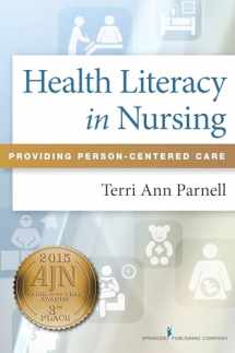 9780826161727-0826161723-Health Literacy in Nursing: Providing Person-Centered Care