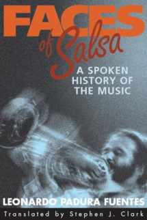 9781588340801-1588340805-Faces of Salsa: A Spoken History of the Music