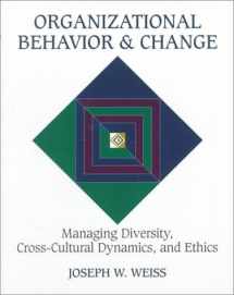 9780314069290-0314069291-Organizational Behavior and Change: Managing Diversity, Cross-Cultural Dynamics, and Ethics