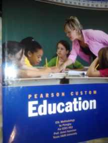 9780558145033-0558145035-Pearson Custom Education (Texas A&M University) (ESL Methodology)