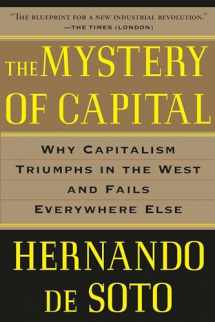 9780465016150-0465016154-The Mystery of Capital: Why Capitalism Triumphs in the West and Fails Everywhere Else