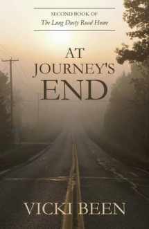 9781611025248-1611025249-At Journey's End: Second Book of the Long Dusty Road Home