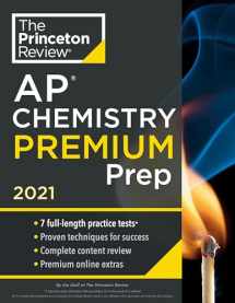 9780525569473-0525569472-Princeton Review AP Chemistry Premium Prep, 2021: 7 Practice Tests + Complete Content Review + Strategies & Techniques (2021) (College Test Preparation)