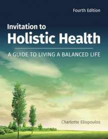 9781284105483-1284105482-Invitation to Holistic Health: A Guide to Living a Balanced Life: A Guide to Living a Balanced Life