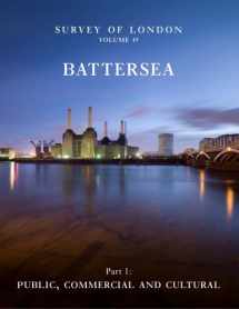 9780300196160-0300196164-Survey of London: Battersea: Volume 49: Public, Commercial and Cultural