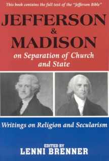9781569802731-1569802734-Jefferson and Madison on the Separation of Church and State