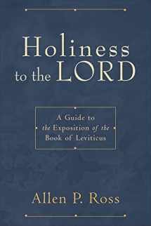 9780801031342-0801031346-Holiness to the Lord: A Guide to the Exposition of the Book of Leviticus
