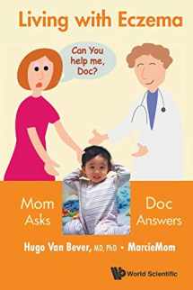 9789814579513-9814579513-Living With Eczema: Mom Asks, Doc Answers!