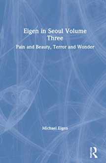 9781032006628-1032006625-Eigen in Seoul Volume Three: Pain and Beauty, Terror and Wonder