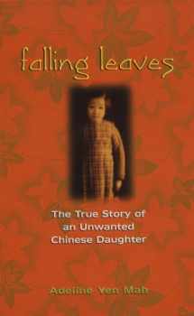 9780786219148-0786219149-Falling Leaves Return to Their Roots: The True Story of an Unwanted Chinese Daughter