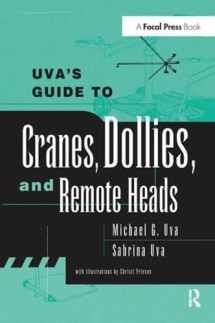 9781138153943-113815394X-Uva's Guide To Cranes, Dollies, and Remote Heads
