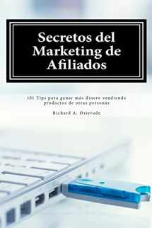 9781453898956-1453898956-Secretos del Marketing de Afiliados: 101 Tips para ganar más dinero vendiendo productos de otras personas (Spanish Edition)
