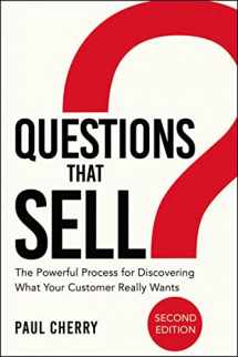 9780814438701-0814438709-Questions That Sell: The Powerful Process for Discovering What Your Customer Really Wants