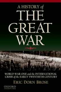 9780195181944-0195181948-A History of the Great War: World War One and the International Crisis of the Early Twentieth Century
