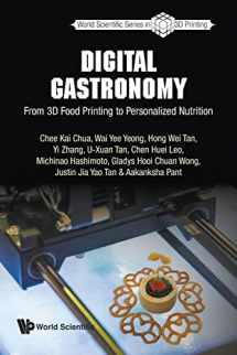 9789811257407-981125740X-Digital Gastronomy: From 3d Food Printing To Personalized Nutrition (World Scientific Series In 3d Printing)
