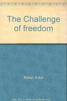 9780844565804-0844565806-The Challenge of freedom