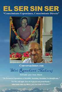 9780992875671-0992875676-El Ser Sin Ser: Conversaciones Con Shri Ramakant Maharaj (Spanish Edition)