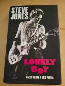 9780306824814-0306824817-Lonely Boy: Tales from a Sex Pistol