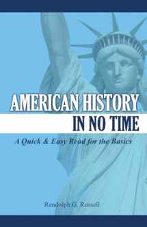 9781733313643-1733313648-American History In No Time: A Quick & Easy Read for the Basics