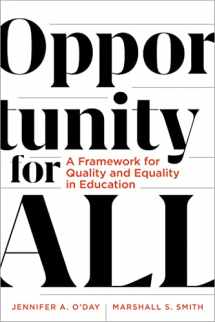 9781682533635-1682533638-Opportunity for All: A Framework for Quality and Equality in Education