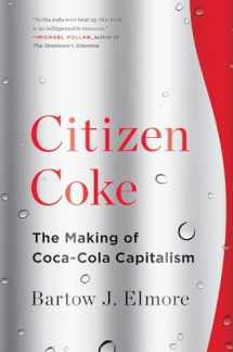 9780393353341-0393353346-Citizen Coke: The Making of Coca-Cola Capitalism