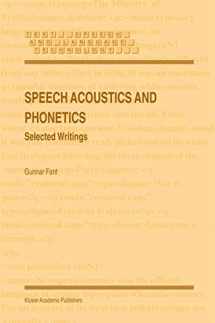 9781402027895-1402027893-Speech Acoustics and Phonetics: Selected Writings (Text, Speech and Language Technology, 24)
