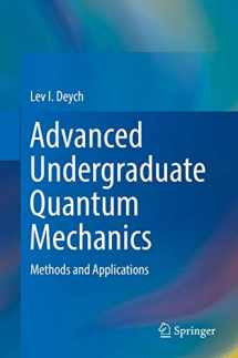 9783319715490-3319715496-Advanced Undergraduate Quantum Mechanics: Methods and Applications