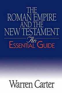 9780687343942-0687343941-The Roman Empire and the New Testament: An Essential Guide