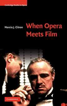 9780521895750-0521895758-When Opera Meets Film (Cambridge Studies in Opera)