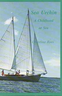 9780884270799-0884270793-Sea Urchin: A Childhood at Sea