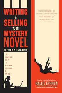 9781440347160-1440347166-Writing and Selling Your Mystery Novel Revised and Expanded Edition: The Complete Guide to Mystery, Suspense, and Crime