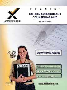 9781607870678-1607870673-Praxis School Guidance and Counseling 0420 Teacher Certification Test Prep Study Guide (Praxis, 1)
