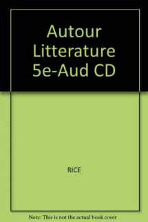 9781413014563-1413014569-Audio CD (Stand Alone Version) for Schofer/Rice’s Autour de la litterature: Ecriture et lecture aux cours moyens de français, 5th