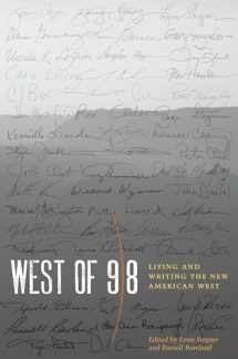 9780292723436-0292723431-West of 98: Living and Writing the New American West
