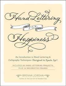 9781507221006-1507221002-Hand Lettering for Happiness: An Introduction to Hand Lettering & Calligraphy Techniques―Designed to Spark Joy!