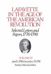 9780801413360-0801413362-Lafayette in the Age of the American Revolution―Selected Letters and Papers, 1776–1790: April 1, 1781–December 23, 1781
