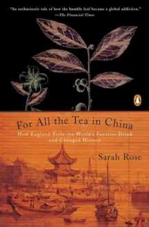 9780143118749-0143118749-For All the Tea in China: How England Stole the World's Favorite Drink and Changed History