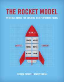 9780984096985-0984096981-The Rocket Model: Practical Advice for Building High Performing Teams