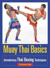 9781583941409-1583941401-Muay Thai Basics: Introductory Thai Boxing Techniques