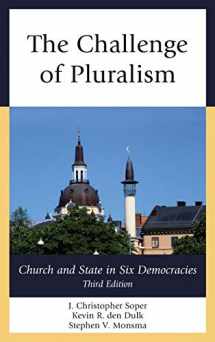9781442250420-1442250429-The Challenge of Pluralism: Church and State in Six Democracies