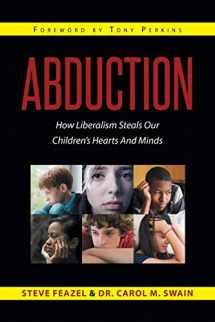 9781635251463-163525146X-Abduction: How Liberalism Steals Our Children's Hearts And Minds