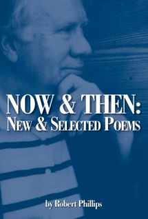 9780912592657-0912592656-Now & Then: New and Selected Poems