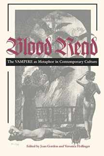 9780812216288-0812216288-Blood Read: The Vampire as Metaphor in Contemporary Culture