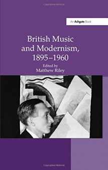 9780754665854-0754665852-British Music and Modernism, 1895–1960