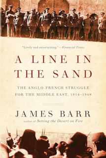 9780393344257-0393344258-A Line in the Sand: The Anglo-French Struggle for the Middle East, 1914–1948