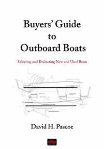 9780965649629-0965649628-Buyers' Guide to Outboard Boats: Selecting and Evaluating New and Used Boats