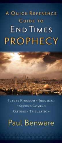 9780802406484-0802406483-A Quick Reference Guide to End Times Prophecy