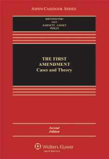 9781454807001-1454807008-The First Amendment: Cases and Theory, Second Edition (Aspen Casebook Series)