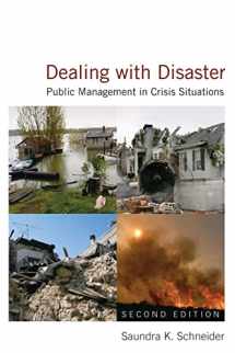 9780765622433-0765622432-Dealing with Disaster: Public Management in Crisis Situations