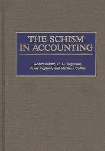 9780899306995-0899306993-The Schism in Accounting